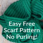 Easy Free Knit Scarf Pattern with No Purling - Otherwise Amazing