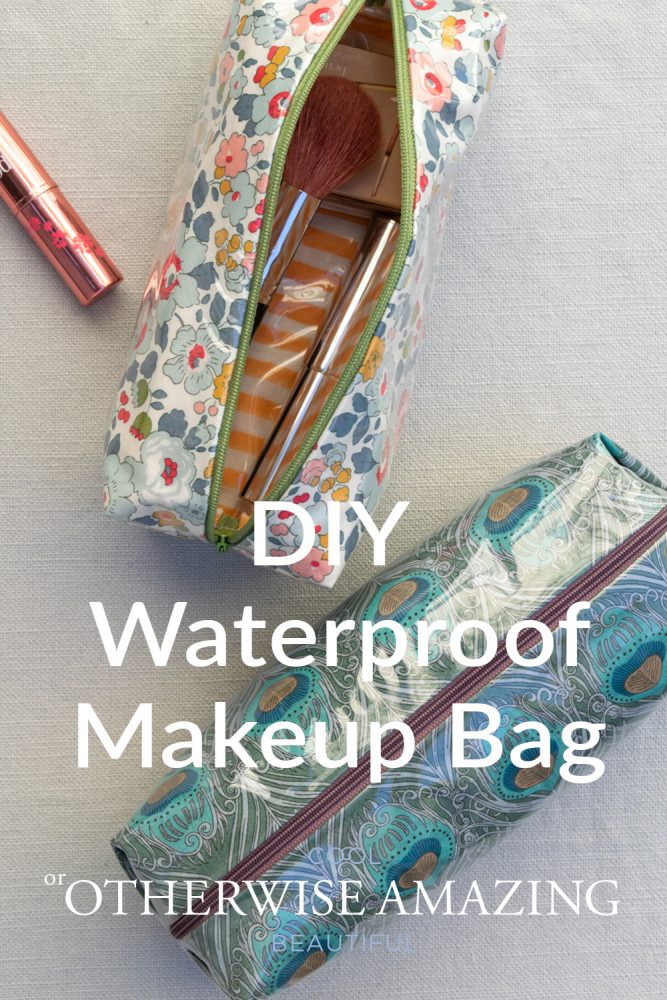 How to Make This Easy Waterproof Makeup Bag - Otherwise Amazing